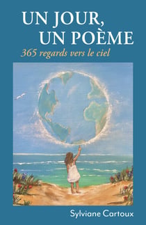 Un jour, un poème - 365 regards vers le ciel