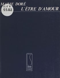 L'être d'amour - Roman