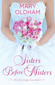 Sisters Before Misters - The Silver Linings Series, #1