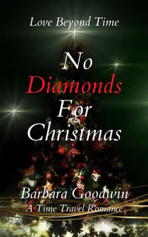 No Diamonds For Christmas - Love Beyond Time, #5