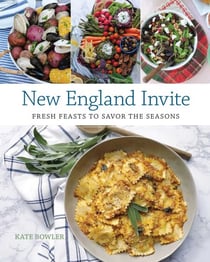 New England Invite - Fresh Feasts to Savor the Seasons