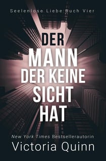 Der Mann, der keine Sicht hat - Seelenlose Liebe, #4