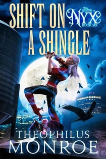 Shift on a Shingle - The Legend of Nyx, #6