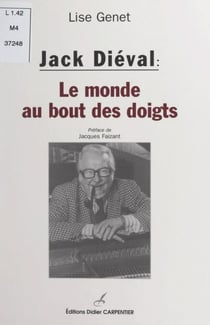 Jack Diéval - Le monde au bout des doigts