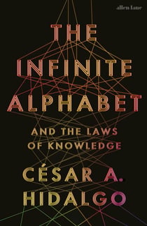 The Infinite Alphabet - And the Laws of Knowledge