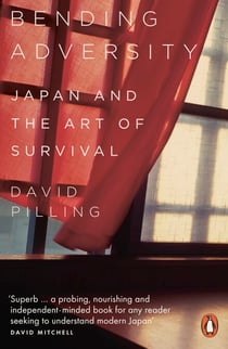 Bending Adversity - Japan and the Art of Survival