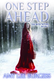 One Step Ahead - The Wolf Within Book #7