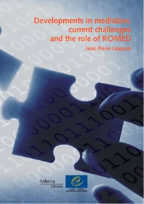 Developments in mediation, current challenges and the role of ROMED