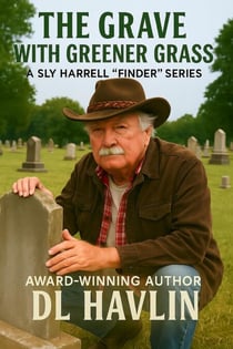 The Grave with Greener Grass - Sly Harrell 'Finder' Series