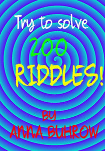 Try to Solve 200 Riddles - 100 Riddle Series, #3