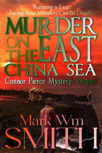 Murder on the East China Sea - Connor Pierce Mystery Series