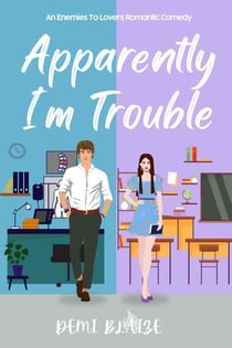 Apparently, I'm Trouble - Apparently, We're The Problem, #3