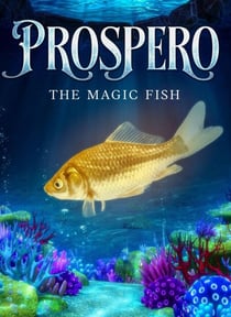 PROSPERO the Magic Fish - Classics With a Twist - Children's Stories, #1