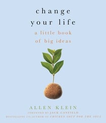 Change Your Life! - A Little Book of Big Ideas