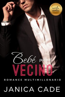 Bebé para el vecino - El legado de Blake, #2