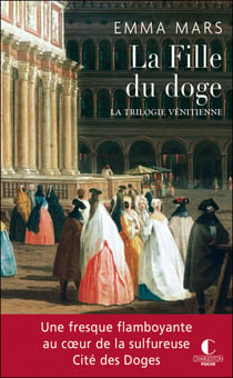 La Fille du doge - La trilogie vénitienne, T2