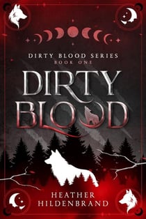 Dirty Blood - Dirty Blood, #1