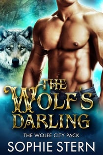 The Wolf's Darling - The Wolfe City Pack, #1