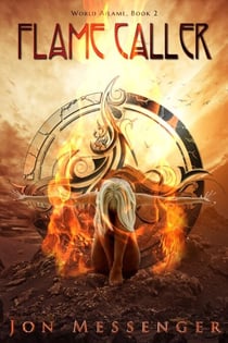Flame Caller - World Aflame, #2