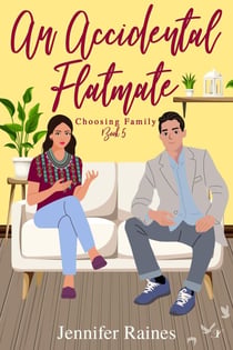 An Accidental Flatmate - Choosing Family, #5