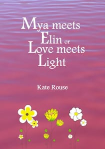 Mya Meets Elin or Love Meets Light