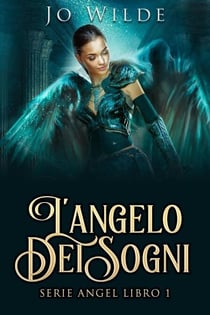 L'angelo Dei Sogni - Serie Angel, #1