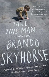 Take This Man - A Memoir