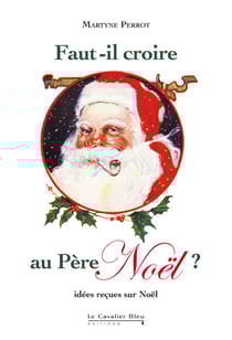 FAUT-IL CROIRE AU PERE NOEL ? -PDF - idées reçues sur le Père Noël