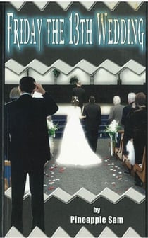 Friday The 13th Wedding - Pineapple Sam Books