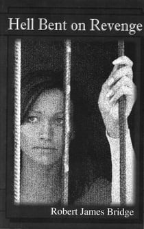 Hell Bent on Revenge - Hell Bent on Murder, #2
