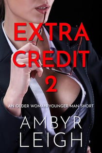 Extra Credit 2 (An Older Woman/Younger Man Short) - Extra Credit, #2