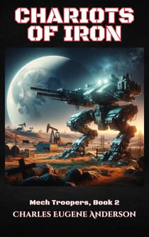 Chariots of Iron - Mech Troopers, #2