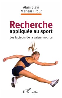 Recherche appliquée au sport - Les facteurs de la valeur motrice