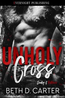 Unholy Cross - Deadly & Ruthless, #1