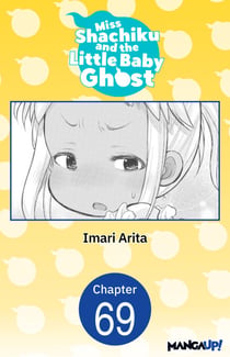 Miss Shachiku and the Little Baby Ghost #069
