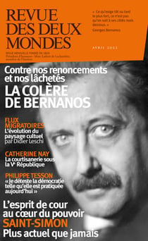Revue des Deux Mondes avril 2022 - La colère de Bernanos / Saint-Simon
