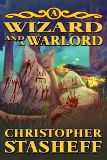 A Wizard and a Warlord - Chronicles of the Rogue Wizard, #7