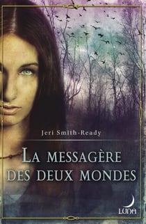 La messagère des deux mondes - T1 - Aspect of Crow