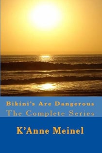 Bikini's Are Dangerous The Complete Series - Bikini's Are Dangerous, #2