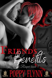 Friends with Benefits - Club Risqué, #5