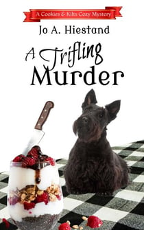 A Trifling Murder - The Cookies and Kilts Cozy Mysteries