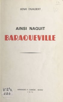 Ainsi naquit Baraqueville