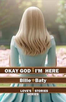 Okay God I'm Here - Love's Stories Series