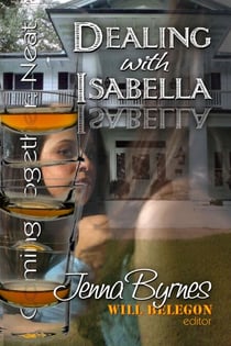 Dealing with Isabella - Coming Together: Neat, #2