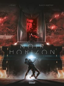 Noir Horizon - Tome 02 - Hosanna !