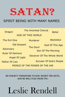 Satan, Spirit Being With Many Names - Bible Studies, #22