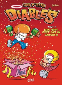 Les P'tits Diables T11 - Mon frère, c'est pas un cadeau !!!
