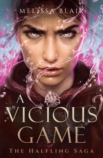 A Vicious Game - The Halfling Saga Book 3
