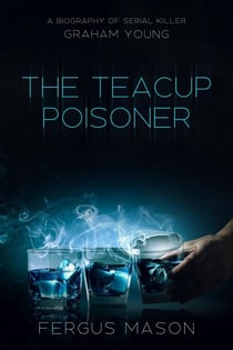 The Teacup Poisoner - Murder and Mayhem, #4