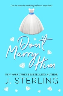 Don't Marry Him - Fun for the Holidays, #6